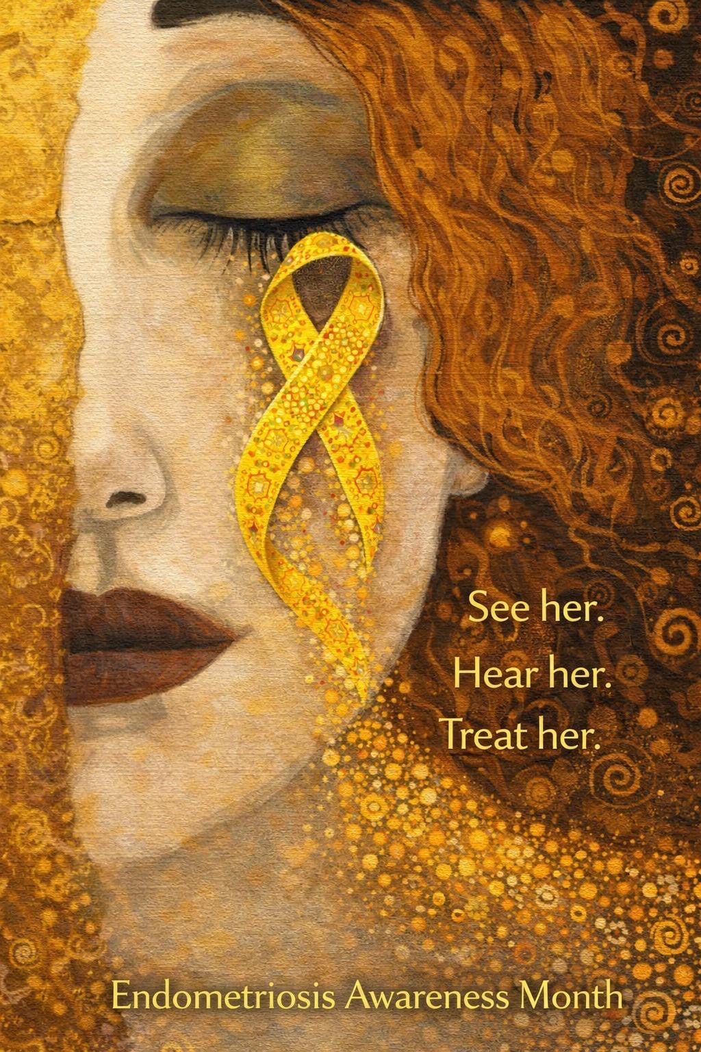 Plakat Miesiąca Świadomości Endometriozy: twarz kobiety w stylu Gustava Klimta ze złotą wstążką i napisem See her. Hear her. Treat her.